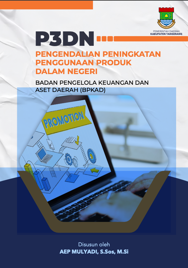 pengendalian-penggunaan-produk-dalam-negeri-(p3dn)-dalam-penyusunan--anggaran-di-kabupaten-tangerang